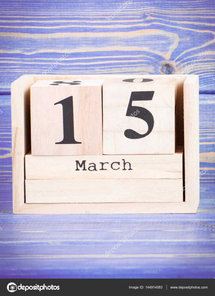 March 15th Date Of 15 March On Wooden Cube Calendar Stock Photo By 