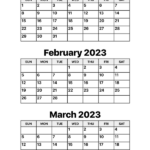 January February And March 2023 Calendar Calendar Options