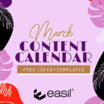 March Content Calendar Ideas Templates Easil Content Calendars