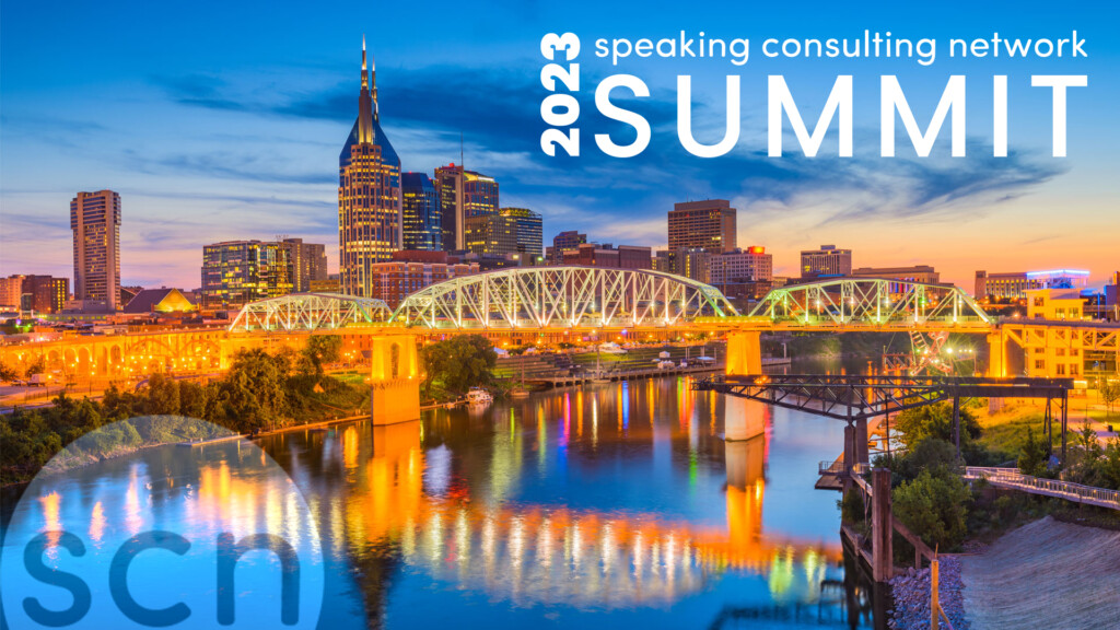 SCN Annual Summit In Nashville TN 2023 Speaking Consulting Network