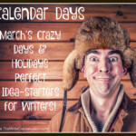 The Write Conversation Idea Starters For Writers Calendar Days March